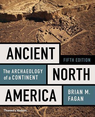 Ancient North America: The Archaeology of a Con... 0500293600 Book Cover