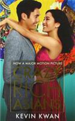 Crazy Rich Asians - Film Tie In 1786495805 Book Cover