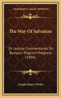 The Way Of Salvation: Or Lecture Commentaries O... 1166225224 Book Cover