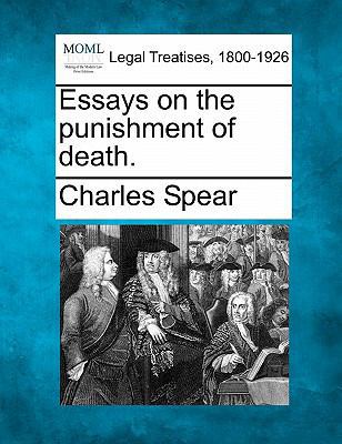 Essays on the Punishment of Death. 1240057768 Book Cover