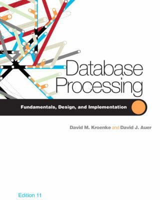 Database Processing: Fundamentals, Design, and ... 0132302675 Book Cover