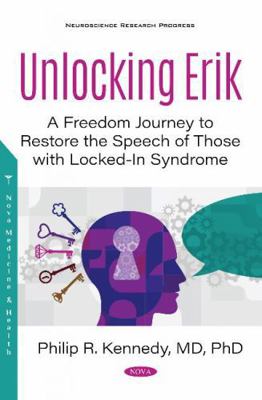Unlocking Erik: A Freedom Journey to Restore th... 1536174556 Book Cover