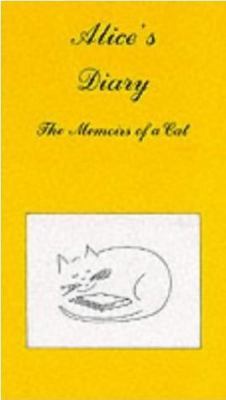 Alice's Diary : The Memoirs of a Cat 0950352713 Book Cover