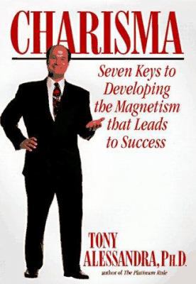 Charisma: Seven Keys to Developing the Magnatis... 0446520497 Book Cover