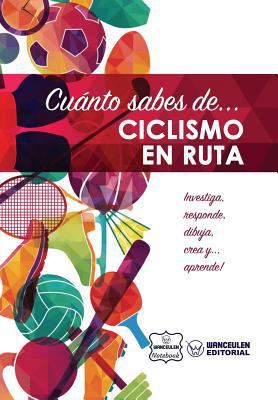 Cuánto sabes de... Ciclismo en Ruta [Spanish] 1981475729 Book Cover