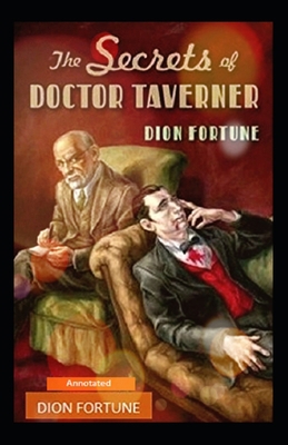 The Secrets of Dr. Taverner Annotated            Book Cover
