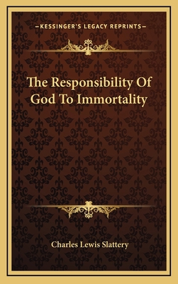 The Responsibility Of God To Immortality 1168988381 Book Cover