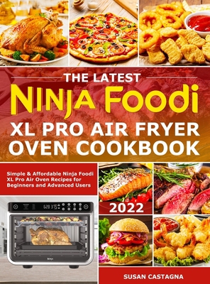 The Latest Ninja Foodi XL Pro Air Fryer Oven Co... 1801211116 Book Cover
