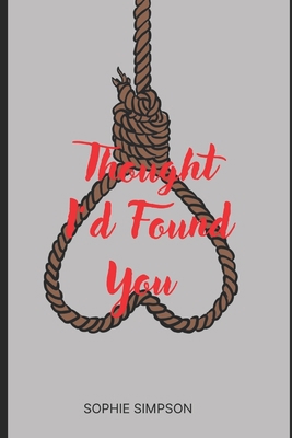 Thought I'd Found You B09XZRML35 Book Cover