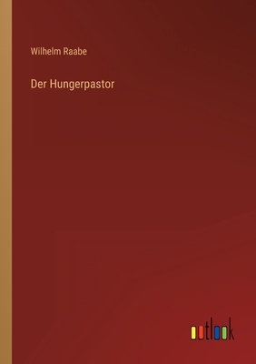 Der Hungerpastor [German] 3368266063 Book Cover