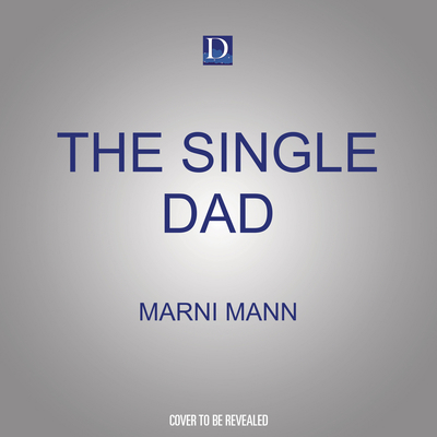 The Single Dad 1666615188 Book Cover