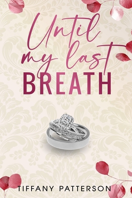 Until My Last Breath 1955006288 Book Cover