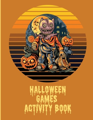 Halloween Games Activity Book For Kids: For Tee... 1649304773 Book Cover