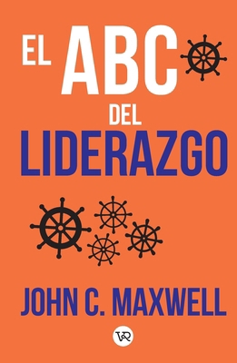 El ABC del liderazgo [Spanish] 6078712845 Book Cover