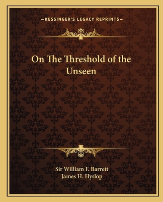 On The Threshold of the Unseen 1162578130 Book Cover