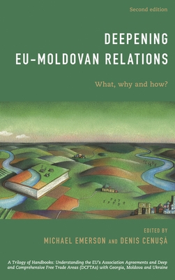 Deepening EU-Moldovan Relations: What, Why and ... 1786610353 Book Cover