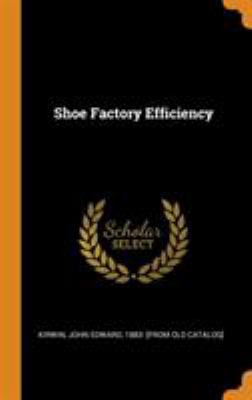 Shoe Factory Efficiency 0344537013 Book Cover