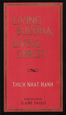 Living Buddha, Living Christ 1573220183 Book Cover