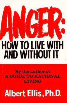 Anger: How to Live With and Without It 0806509376 Book Cover