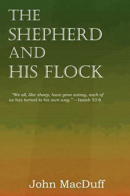 The Shepherd and His Flock 1612037372 Book Cover