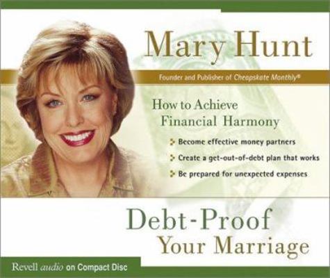 Debt-Proof Your Marriage: How to Achieve Financ... 0800744322 Book Cover
