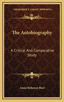 The Autobiography: A Critical and Comparative S... 1163417572 Book Cover
