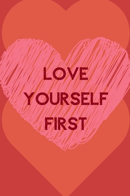 Love Yourself First: Positive Quotes; Positive ... 1696855357 Book Cover