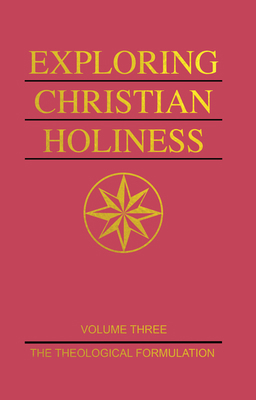 Exploring Christian Holiness, Volume 1: The Bib... 0834135957 Book Cover