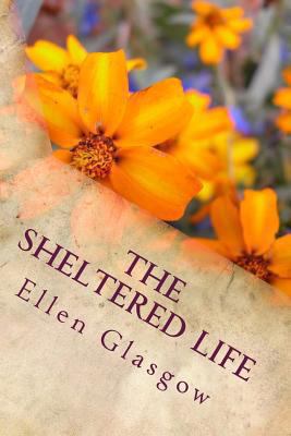 The Sheltered Life 1494336588 Book Cover