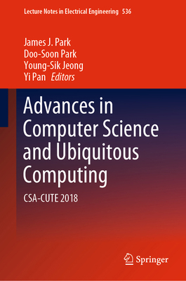 Advances in Computer Science and Ubiquitous Com... 9811393400 Book Cover