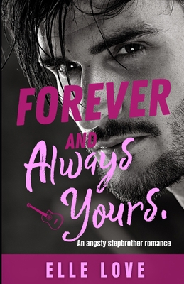 Forever and Always Yours: A Second Chance Angst... B0DMFCTFDW Book Cover