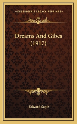 Dreams And Gibes (1917) 1168871433 Book Cover