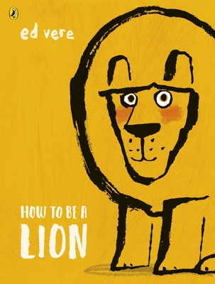 How to be a Lion 0141376368 Book Cover