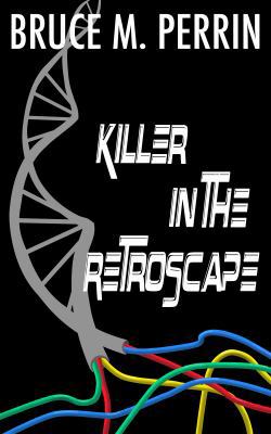 Killer in the Retroscape: A Near-Future Mystery 1732083517 Book Cover