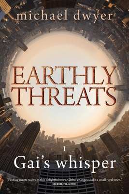 Earthly Threats: Gai's whisper 1923214381 Book Cover