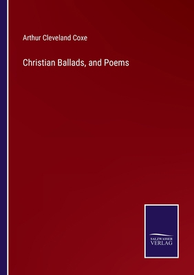Christian Ballads, and Poems 3752588020 Book Cover