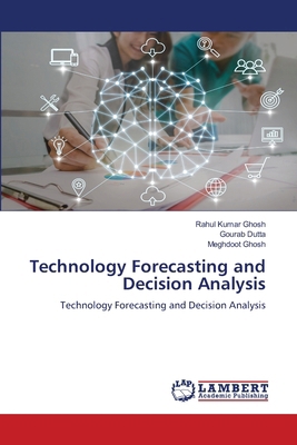 Technology Forecasting and Decision Analysis 6208443008 Book Cover