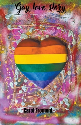 Gay love story B0CX1CCT3D Book Cover