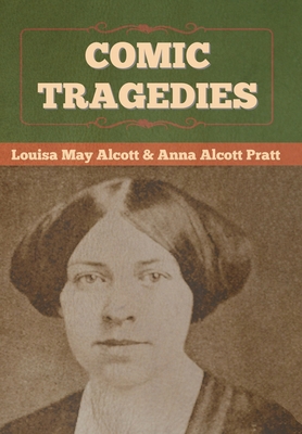 Comic Tragedies 1636370519 Book Cover