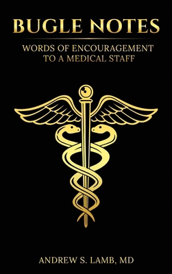 Bugle Notes: Words of Encouragement to a Medica... 1969844035 Book Cover