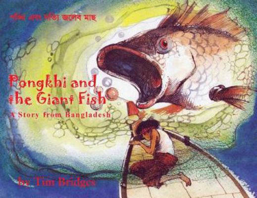 Pongkhi and the Giant Fish: A Story from Bangla... 1786232561 Book Cover