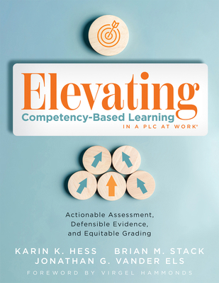 Elevating Competency-Based Learning in a PLC at... 1960574922 Book Cover