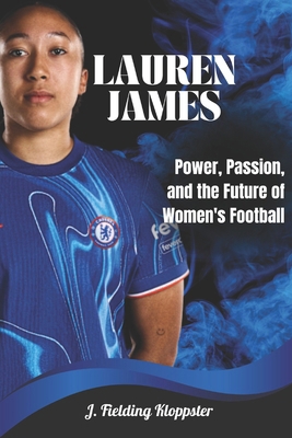 Lauren James: Power, Passion, and the Future of...            Book Cover