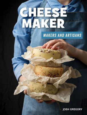 Cheese Maker 1534187243 Book Cover