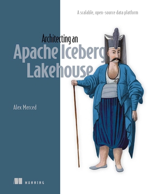 Architecting an Apache Iceberg Lakehouse: A Sca... 1633435105 Book Cover