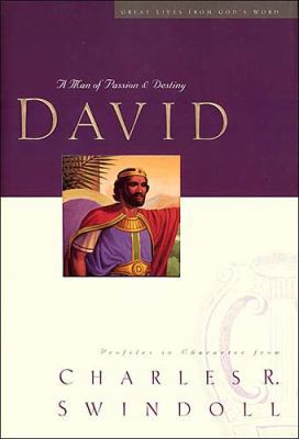 David: A Man of Passion and Destiny 0849913829 Book Cover