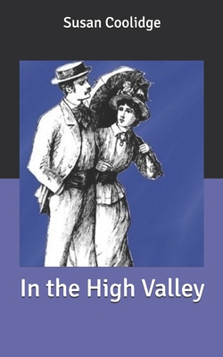 In the High Valley B085KBSR1T Book Cover