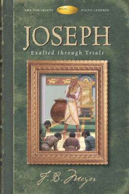 Joseph: Exalted Through Trails 0899571832 Book Cover