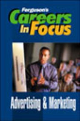 Advertising & Marketing (Careers in Focus) 0816054827 Book Cover