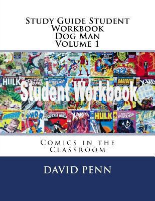 Study Guide Student Workbook Dog Man Volume 1: ... 1721078398 Book Cover
